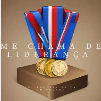 Me Chama de Liderança by Chicola MC