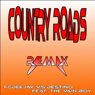 Country Roads Remix by Destino