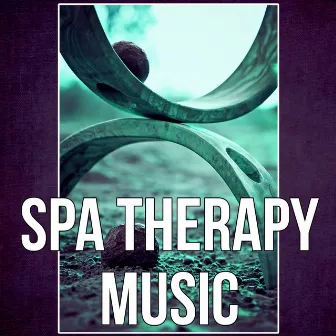 Spa Therapy Music - Nature Sounds, Stress Relief, Healing Music, Sensual Music, New Age, Aromatherapy and Massage, Gentle Touch, Natural Spa Music by Wellness Spa Sanctuary