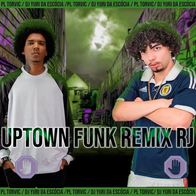 Uptown Funk Remix RJ