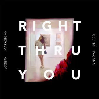 Right Thru You by Joseph Gregory