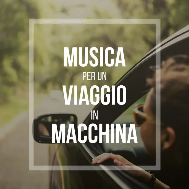 Musica per un Viaggio in Macchina