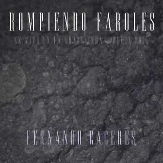 Rompiendo Faroles by Fernando Caceres