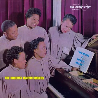 Since I Met Him by The Roberta Martin Singers