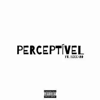 PERCEPTÍVEL by PIETROBCL