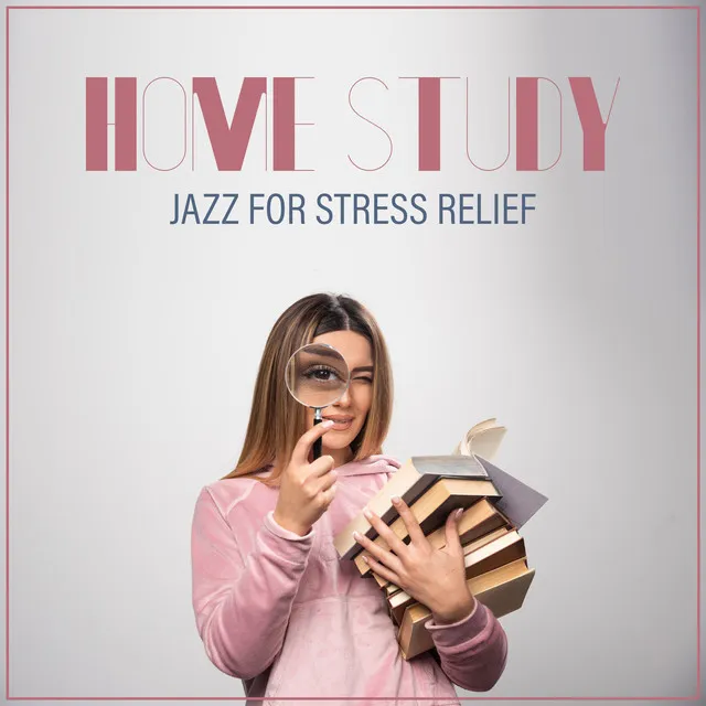 Home Study: Jazz for Stress Relief