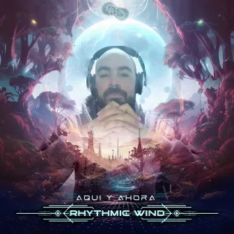 Aqui Y Ahora by Rhythmic Wind