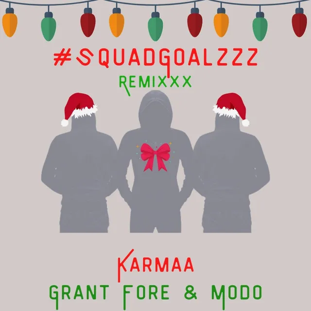 #SquadGoalzzz - Remix