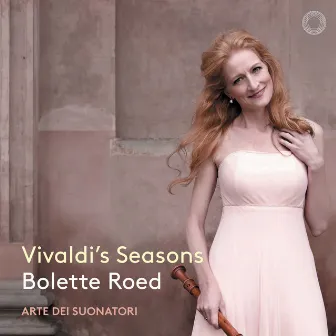 Vivaldi's Seasons: Four Seasons and other concertos by Bolette Roed