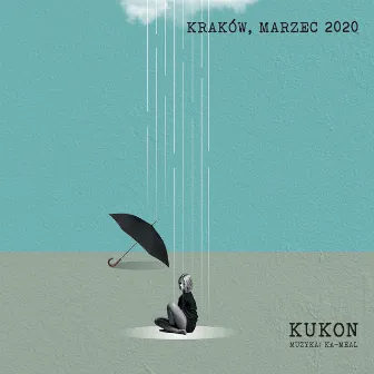 Kraków, Marzec 2020 by Kukon