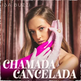 Chamada Cancelada by Isa Buzzi