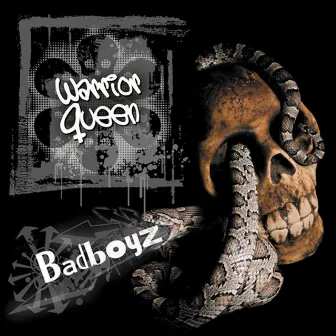 Bad Boyz by Warrior Queen