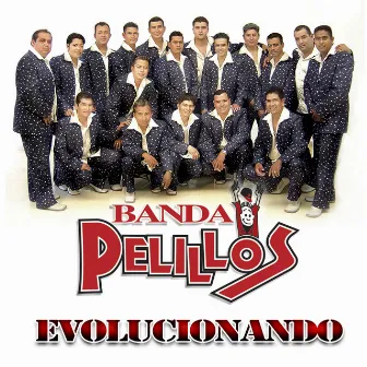 Evolucionando by Banda Pelillos