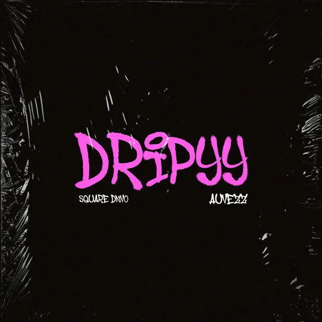 Dripyy