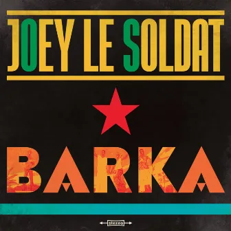 Barka by Joey le Soldat