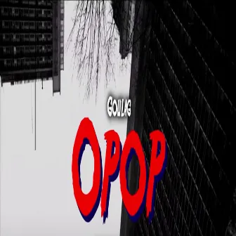 Opop by GOULAG