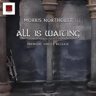 All Is Waiting by Morris Northcutt