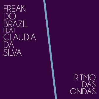 Ritmo das Ondas by Freak Do Brazil