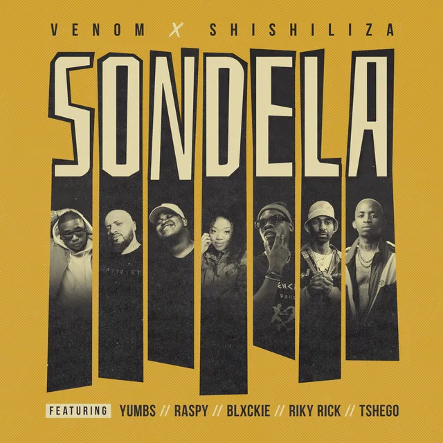 Sondela (feat. Yumbs, Raspy, Blxckie, Riky Rick & Tshego)