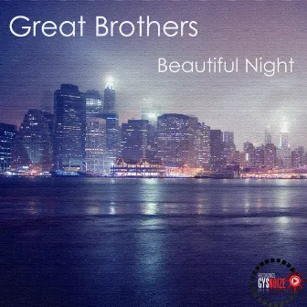 Beautiful Night by Great Brothers