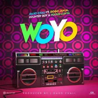 Woyo (feat. Dogo Janja, Country Boy and Young Lunya) by Daxo Chali