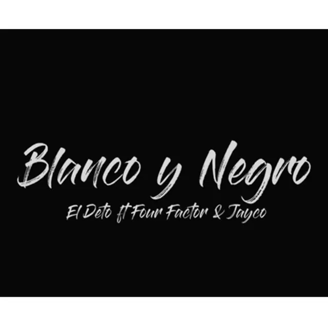 Blanco y Negro