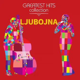 Greatest Hits Collection by Ljubojna