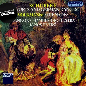 Schubert: 5 Minuets / 5 German Dances / Volkmann: Serenades Nos. 1-3 by Janos Petro