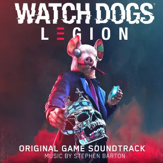 Watch Dogs: Legion (Original Game Soundtrack) by Stephen Barton