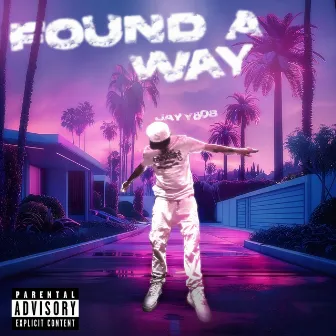 Found A Way by Jayy808