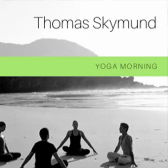 Yoga Morning by Thomas Skymund