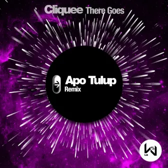 There Goes (Apo Tulup Remix) by cliquee