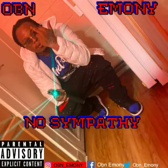 No sympathy by OBN Emony