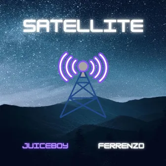 Satellite by Juiceboy