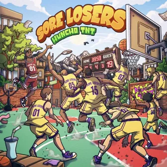 Sore Losers by HunchoTNT