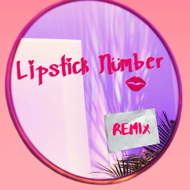 Lipstick Number (tangerine beams Remix)