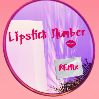 Lipstick Number (tangerine beams Remix) by tangerine beams