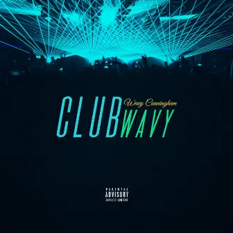 Club Wavy by Unknown Artist