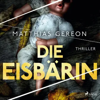 Die Eisbärin: Bergmann und Klein ermitteln – Der erste Fall (Kriminalroman) by Svenja Pages