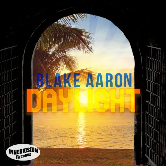 Daylight by Blake Aaron