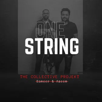 One String by The Collective Projekt