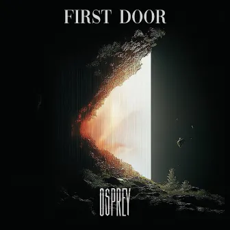 FIRST DOOR by Osprey