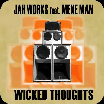 Wicked Thoughts by Jah Works