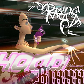 HOOD BIXXX by La Reina Mora