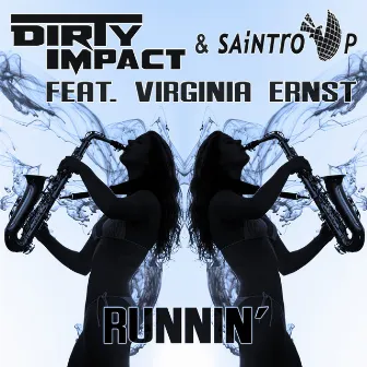 Runnin' by Dirty Impact