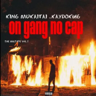 On Gang No Cap by King Mukaitai