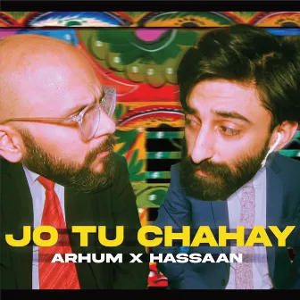 Jo Tu Chahay by Arhum Sameed