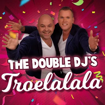 Troelalala by Double DJ's