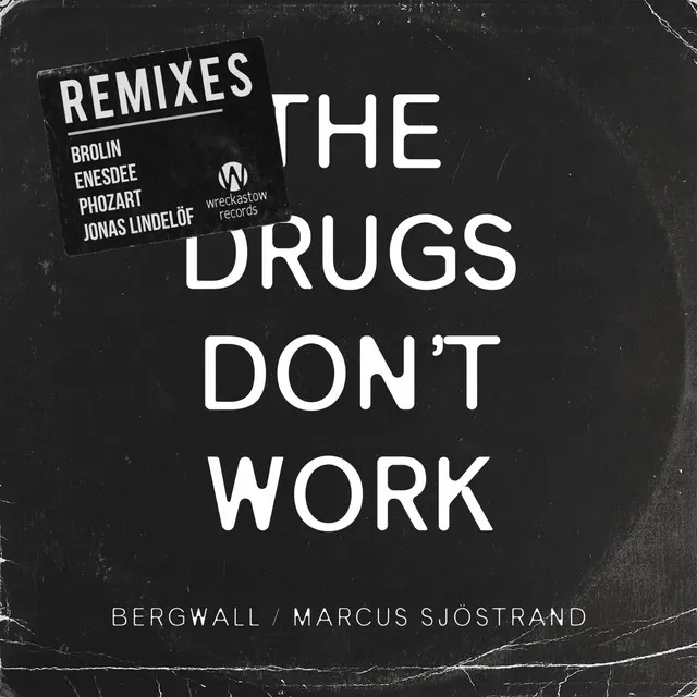 The Drugs Don't Work (Remixes)