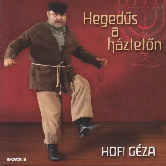 Bock: Hegedűs a háztetőn (Fiddler on the Roof) by Jerry Bock